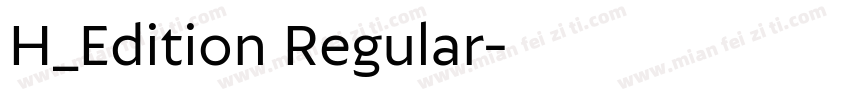 H_Edition Regular字体转换